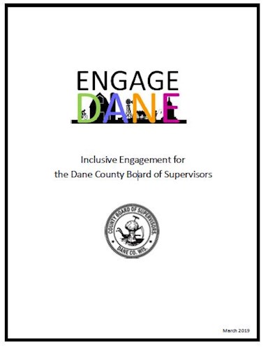 Engage Dane: Inclusive Engagement for the Dane County Board of Supervisors